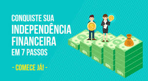 independncia financeira - Independência Financeira o que é?